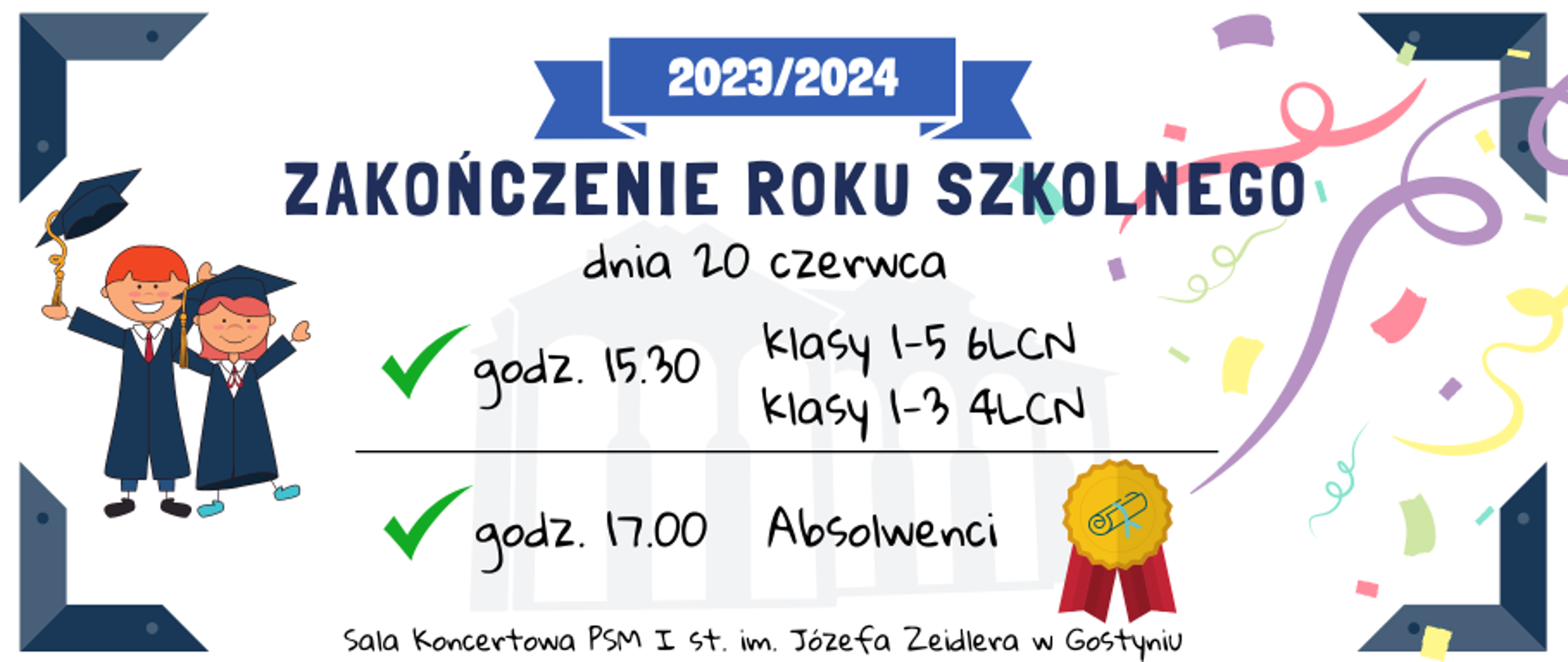 Informacja dotycząca zakończenia roku szkolnego z podziałem na uczniów klas niższych i absolwentów. 