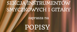 na brązowym tle imitującym kotarę białe napisy