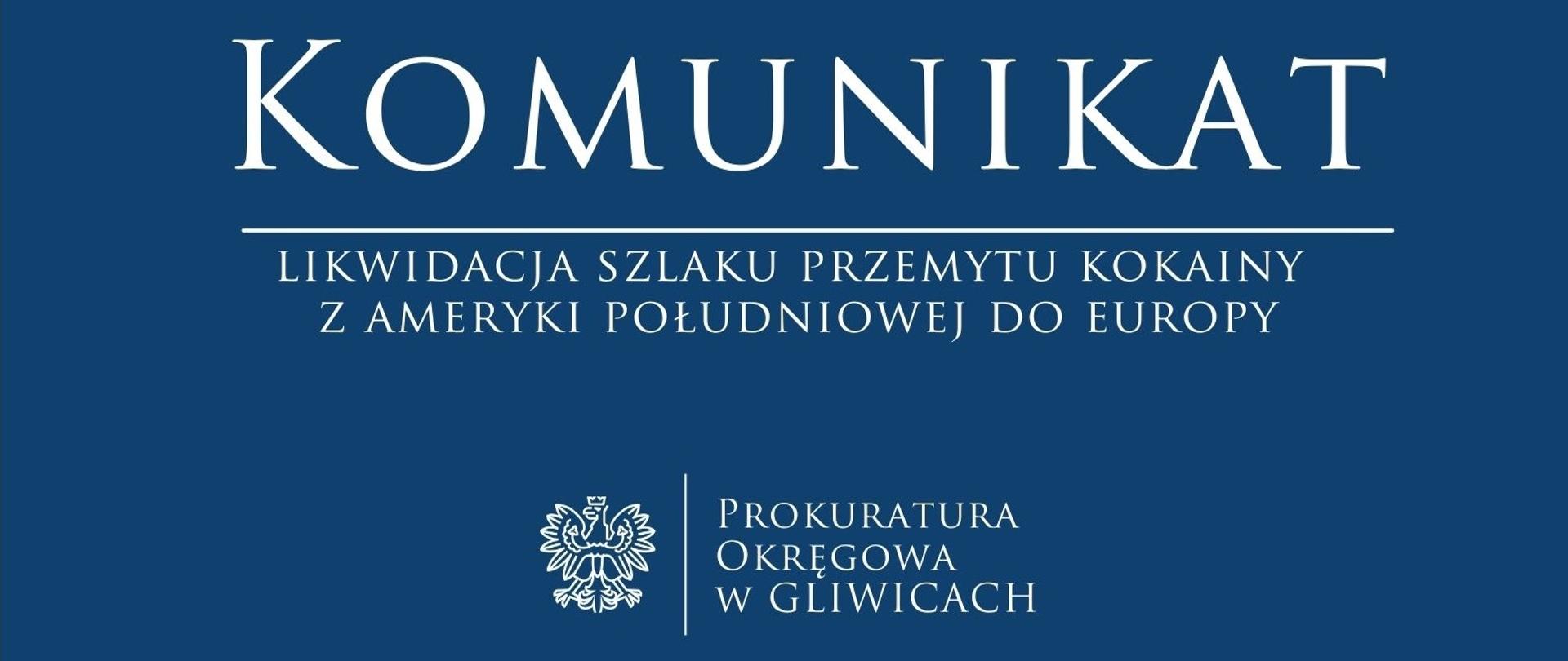 Likwidacja szlaku przemytu kokainy z Ameryki Południowej do Europy