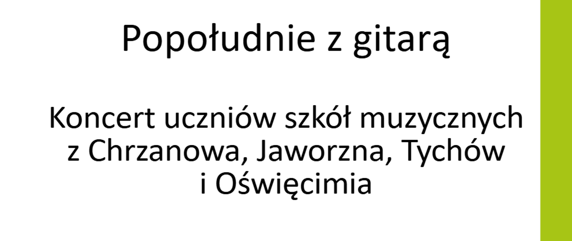 Afisz z zaproszeniem na koncert uczniów klas gitary ze szkół muzycznych w Chrzanowie, Jaworznie, Tychach i Oświęcimia
