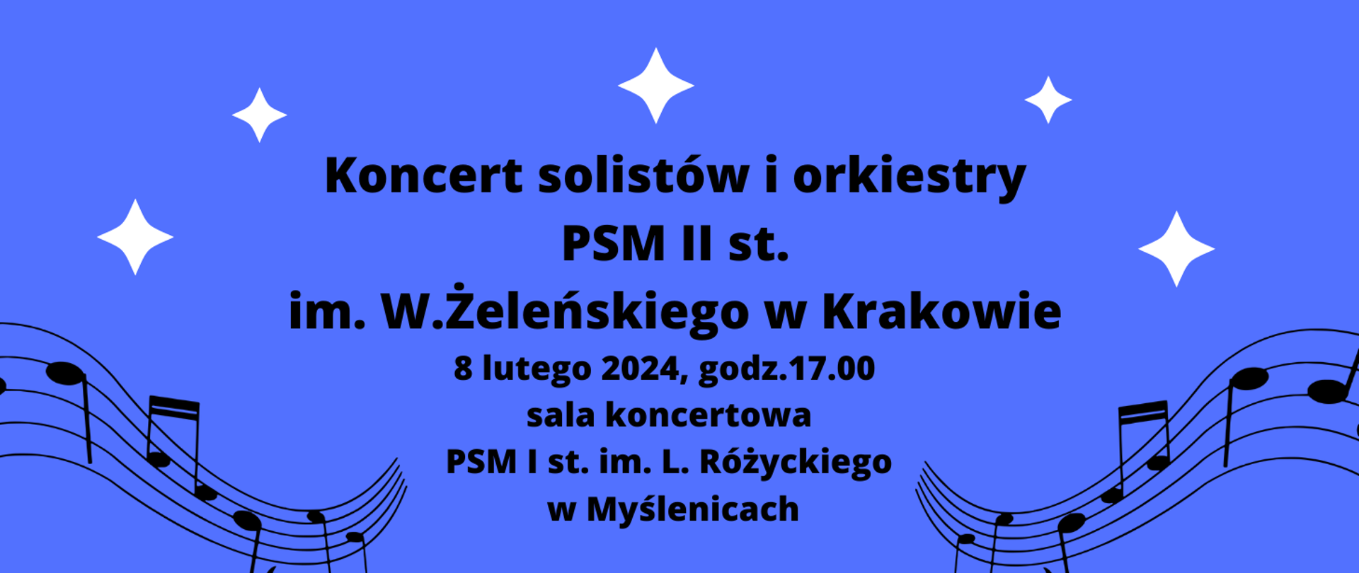 na niebieskim tle po prawej i lewej stronie pięciolinie z nutami, a na środku napis dotyczący czasu i miejsca wydarzenia