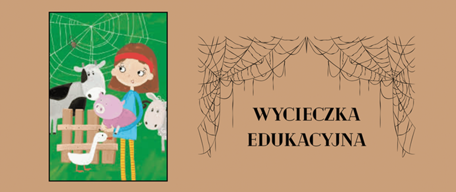 pajęczyna Charlotty wycieczka edukacyjna