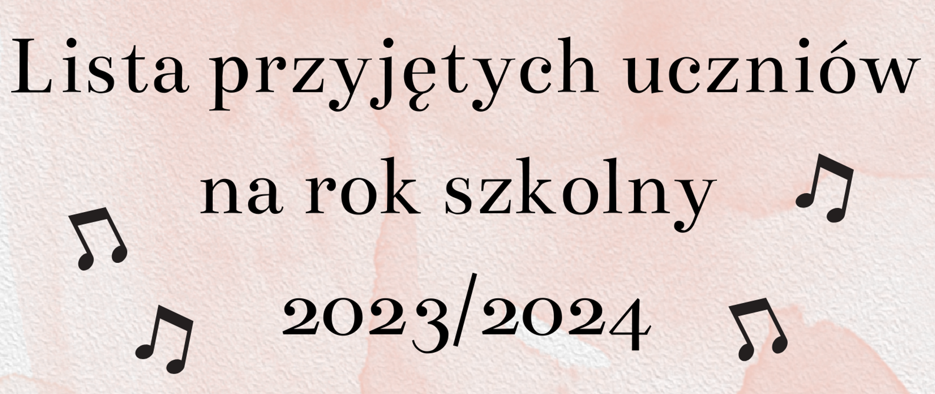 Plakat, beżowe tło. Informacja o listach przyjętych uczniów na rok szkolny 2023/2024