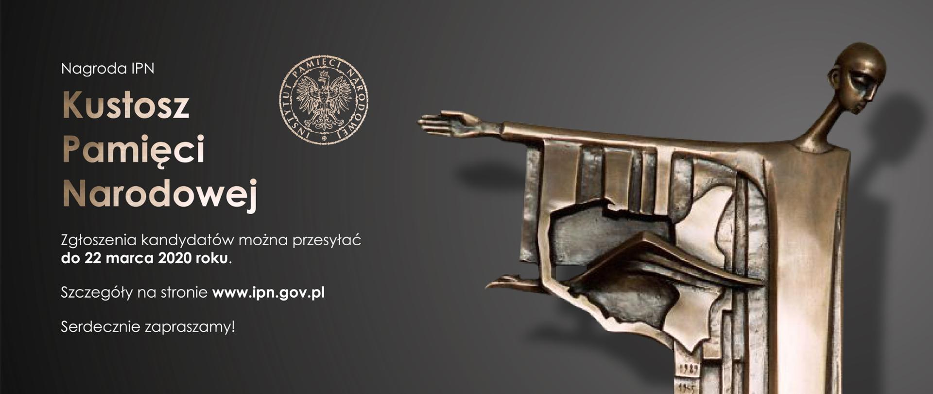 Grafika z tekstem informującym o nagrodzie Kustosz Pamięci Narodowej i terminie zgłoszeń kandydatów – 22 marca 2020 r. Po prawej stronie statuetka tego wydarzenia.