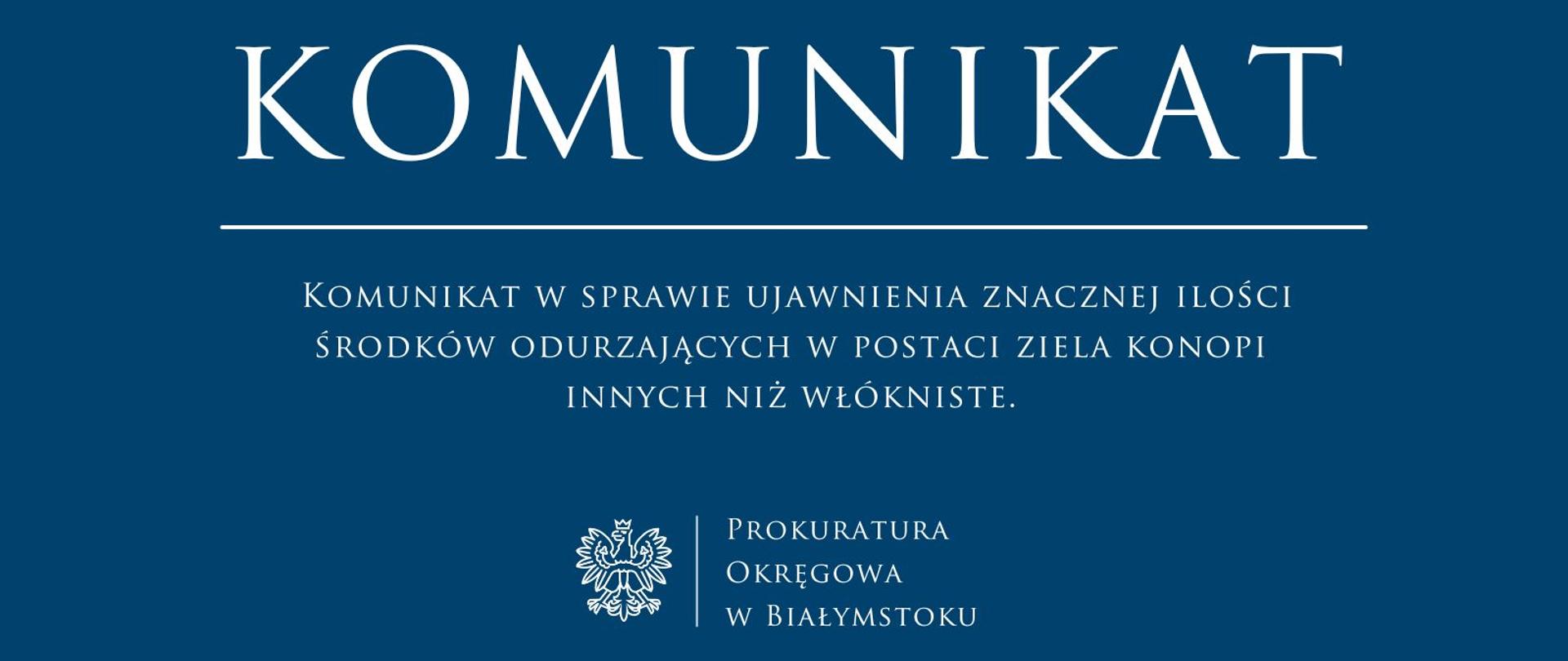Komunikat w sprawie ujawnienia znacznej ilości środków odurzających w postaci ziela konopi innych niż włókniste.
