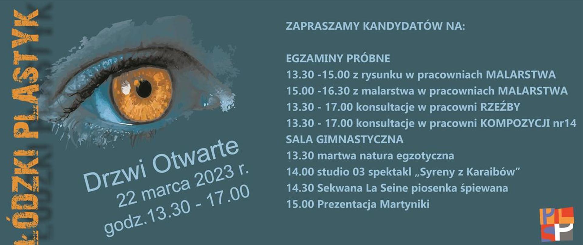 Wielobarwna grafika. Składa się z dwóch części. Po lewej stronie wykadrowane oko, po prawej harmonogram przebiegu Drzwi Otwartych. W prawym dolnym rogu logotyp szkoły