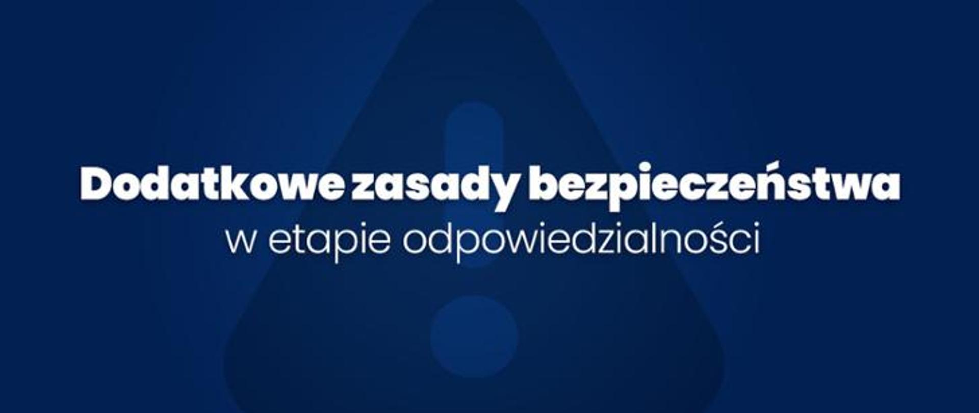 Napis dodatkowe zasady bezpieczeństwa