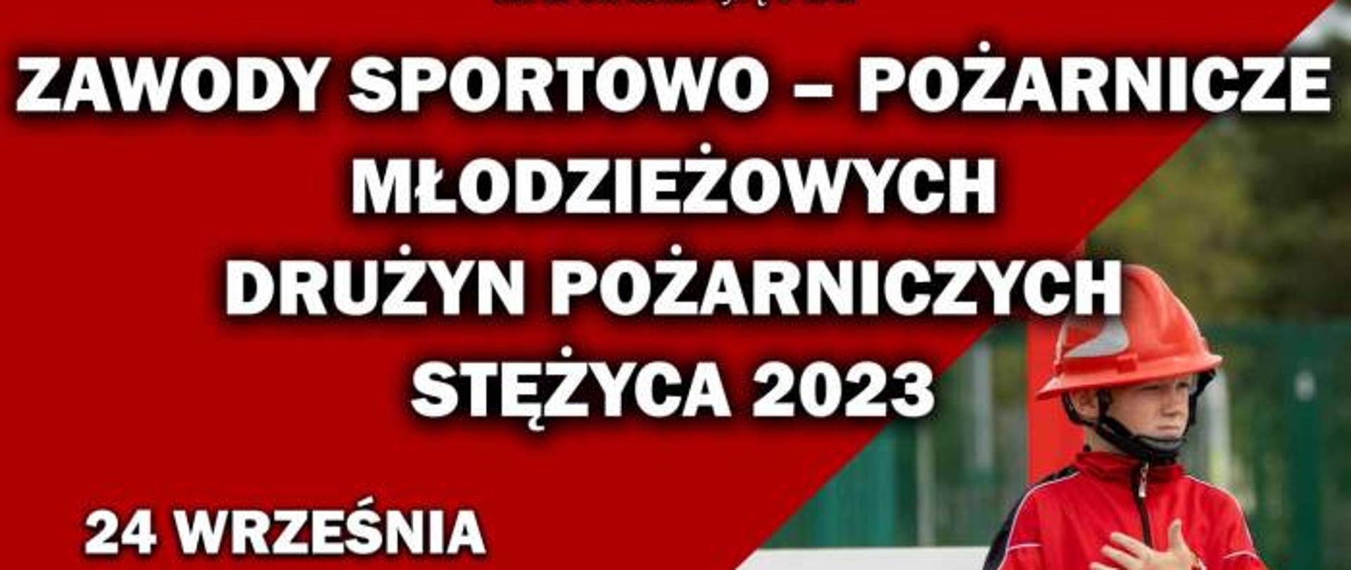 Plakat informujący o zawodach sportowo-pożarniczych MDP, które odbędą się na stadionie w Stężycy 24.06.2023 r. o godz. 10:00