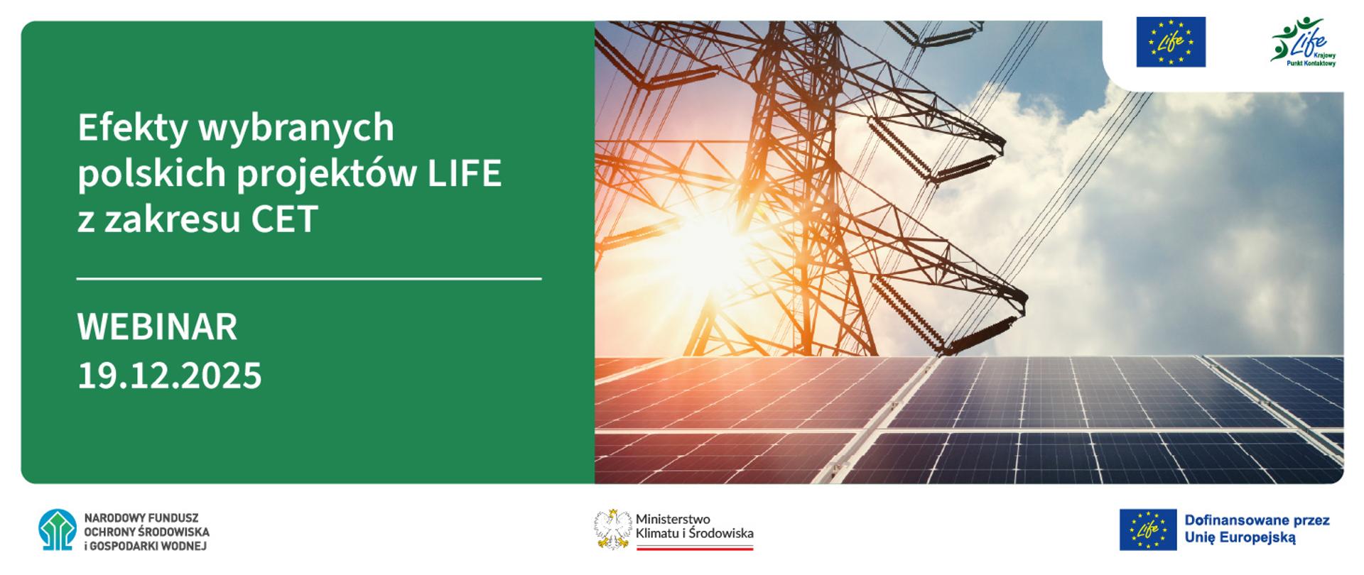 Grafika do webinaru LIFE na temat Efektów wybranych polskich projektów LIFE z zakresu CET. Na zdjęciu transformator i instalacja fotowoltaiczna w promieniach słońca