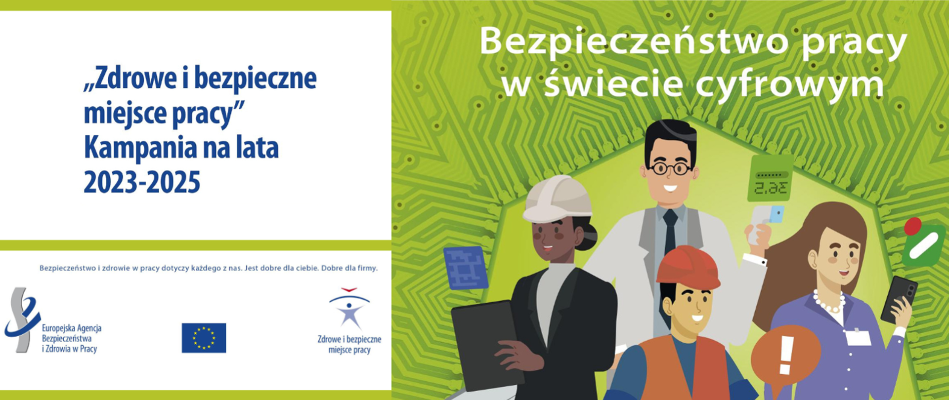 Bezpieczeństwo pracy w świecie cyfrowym. ,,Zdrowe i bezpieczne miejsce pracy” Kampania na lata 2023–2025