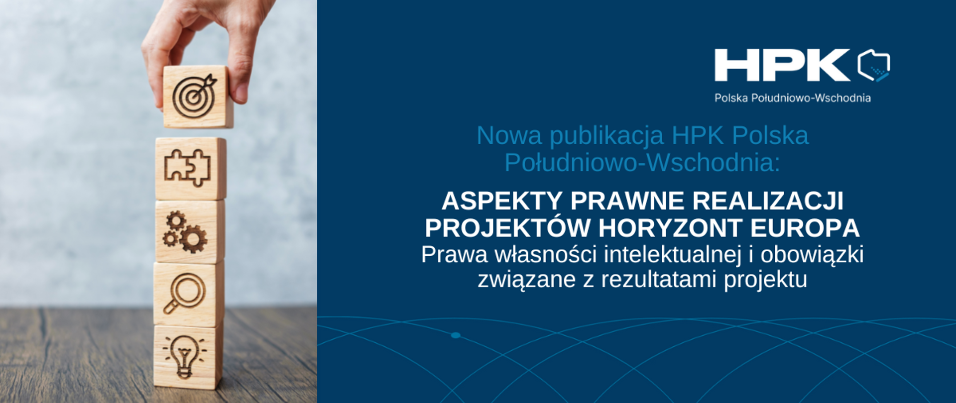 ASPEKTY PRAWNE REALIZACJI PROJEKTÓW HORYZONT EUROPA Prawa własności intelektualnej (1)