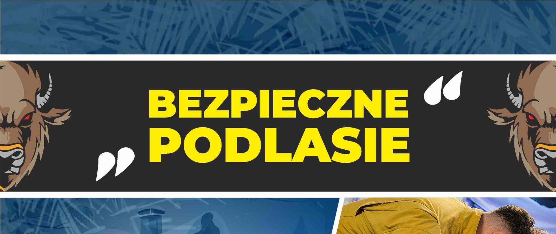 Kolorowy plakat ze zdjęciami służb oraz napisem bezpieczne podlasie
