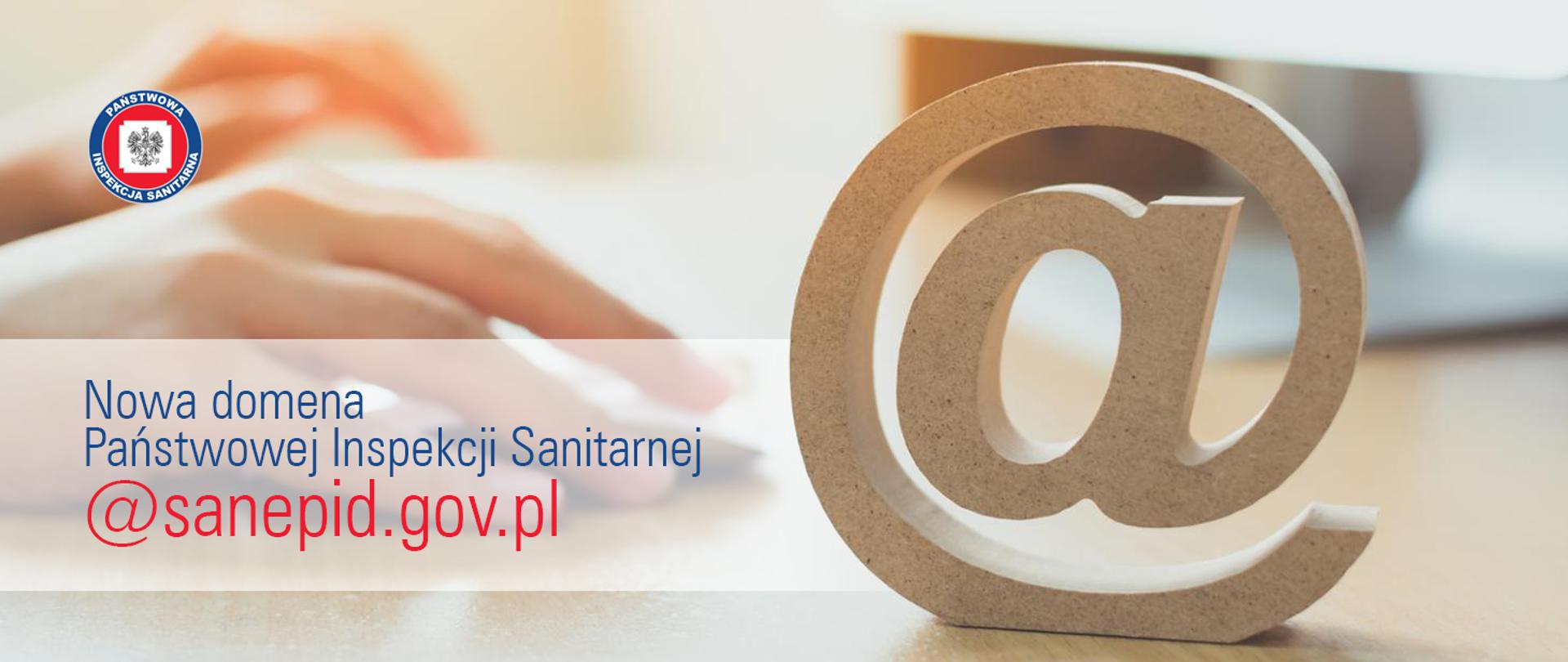 Nowa domena Państwowej Inspekcji Sanitarnej - zmiana adresów mailowych
