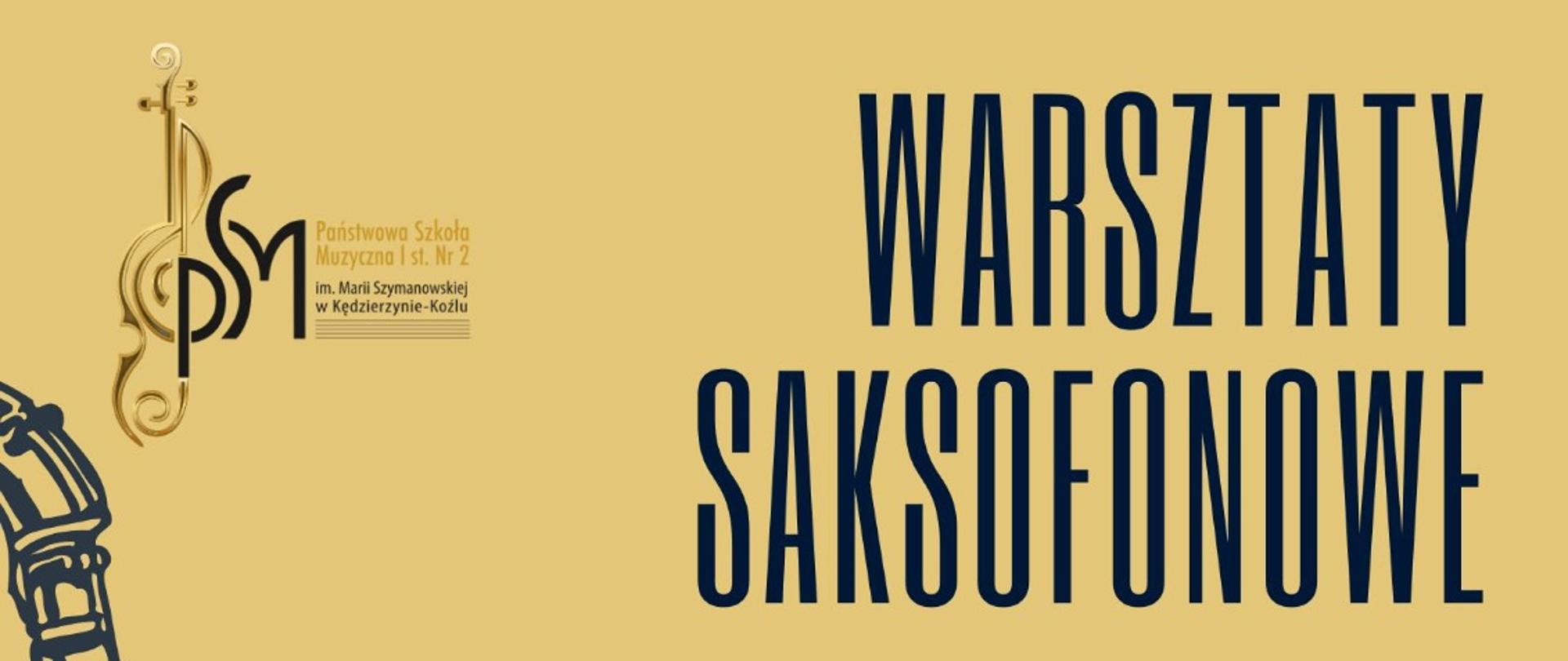 Plakat o musztardowym tle informuje o Warsztatach Saksofonowych. W górnej części widnieje logo Państwowej Szkoły Muzycznej I i II st. Nr 2 im. Marii Szymanowskiej. Warsztaty poprowadzi Prof. dr hab. Ryszard Żołędziewski z Akademii Muzycznej im. Karola Lipińskiego we Wrocławiu. Wydarzenie odbędzie się 11 grudnia 2025 r. o godzinie 11:00 w Sali Koncertowej. Graficznie plakat zdominowany jest przez duży rysunek saksofonu po lewej stronie oraz czarno-białe zdjęcie portretowe prowadzącego.