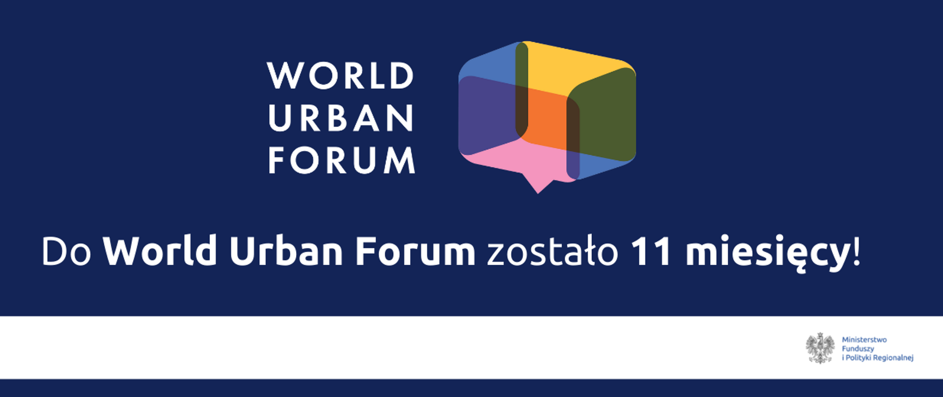 Na grafice logo World Urban Forum i napis: "Do World Urban Forum zostało 11 miesięcy!"