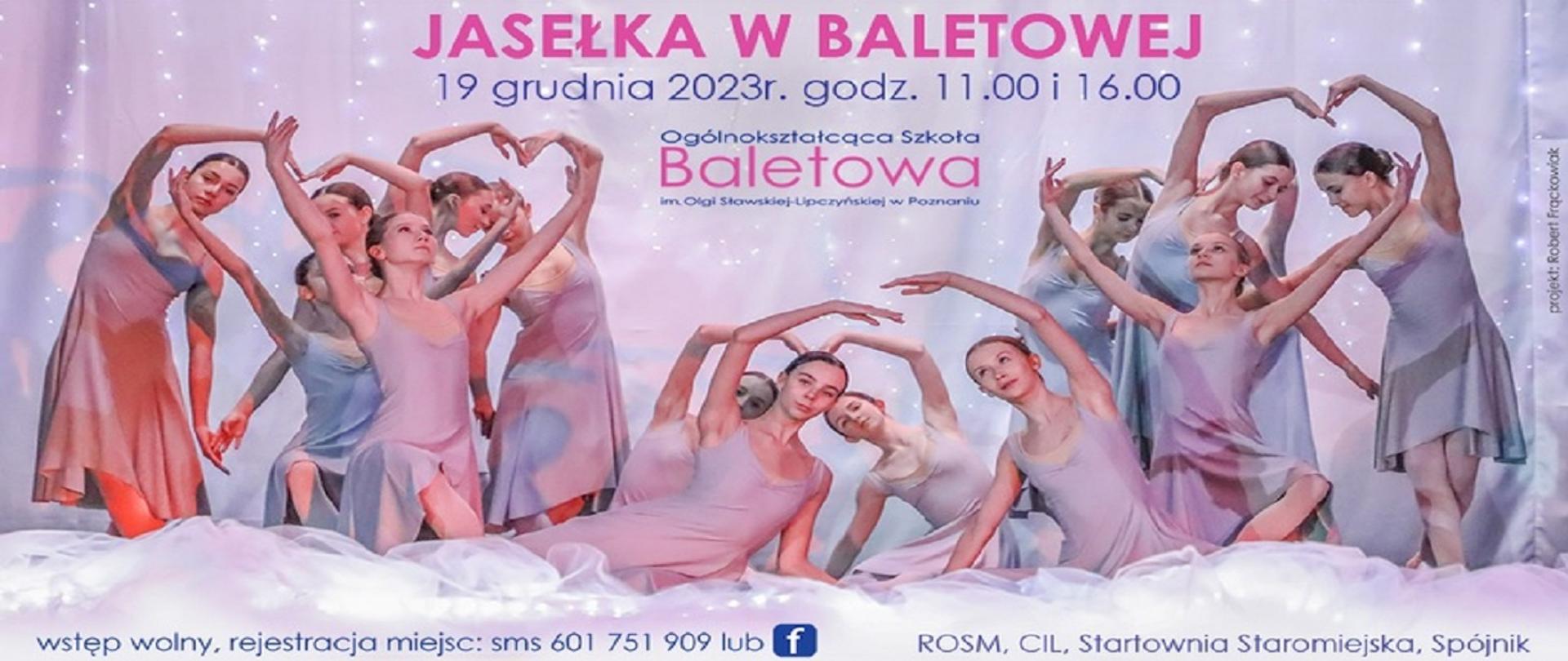 Scena w delikatnych kolorach, jakby spowita mgłą, tancerki w układzie tanecznym z uniesionymi rękoma, u góry napis JASEŁKA W BALETOWEJ 19 grudnia, poniżej logo szkoły