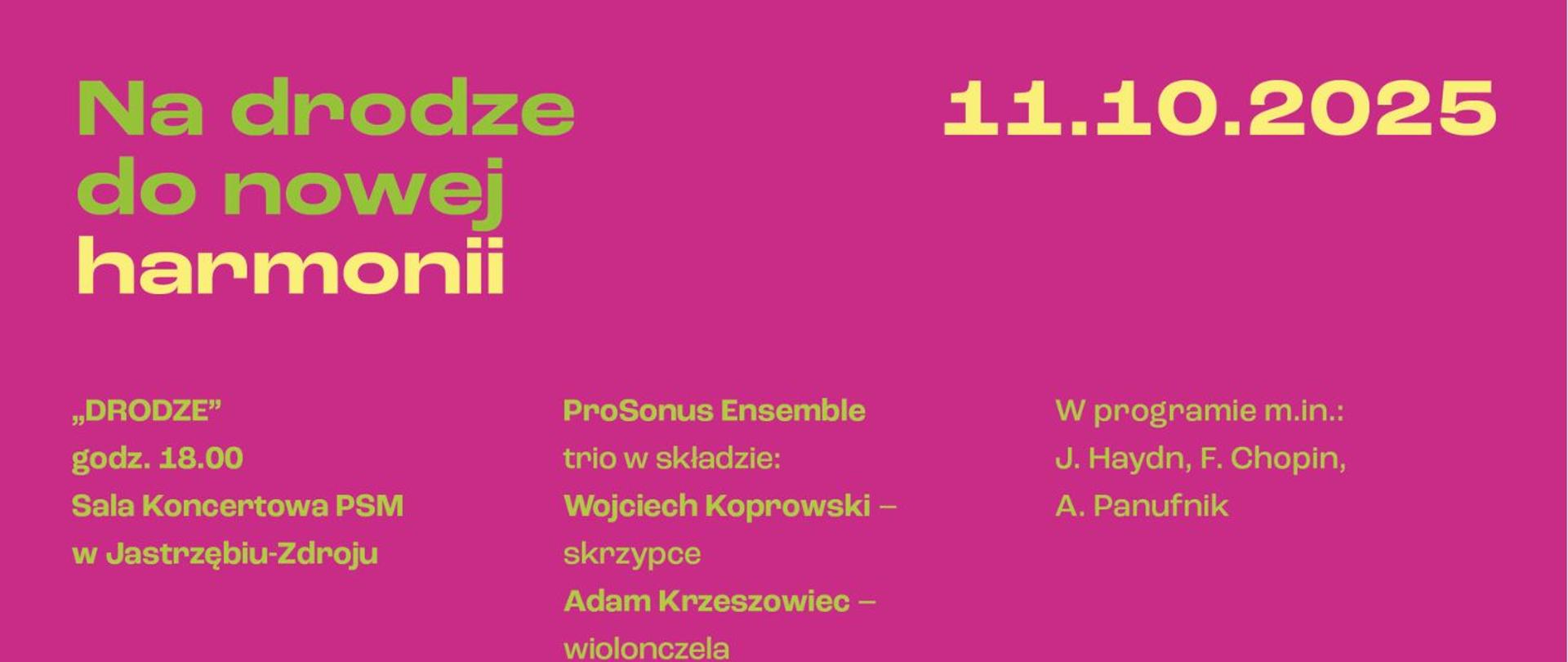 Plakat dotyczący koncertu "Na drodze do nowej harmonii" odbywającego się w dniu 11.10.2025 o godz. 18.00.