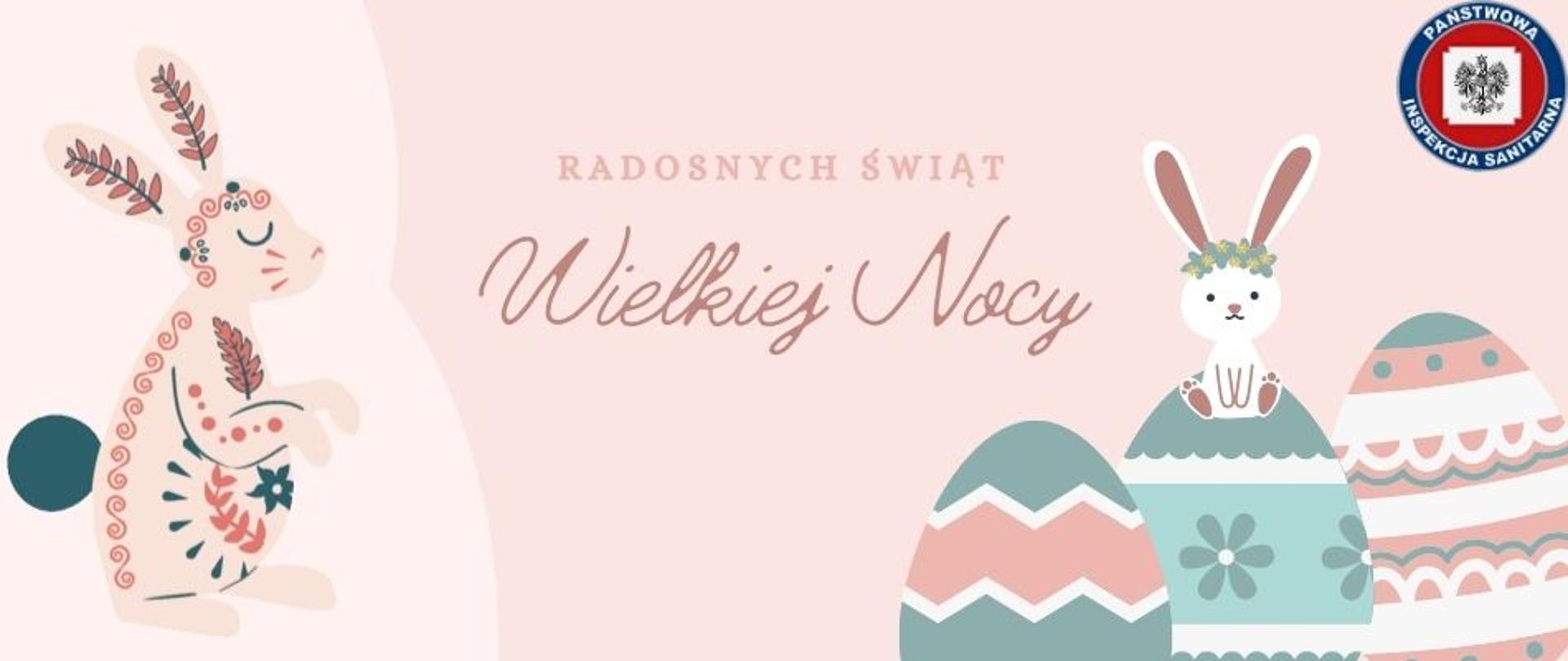 Baner przedstawiający tytuł z hasłem po środku: "Radosnych Świąt Wielkiej Nocy". Po lewej stronie znajduje się grafika zająca. Po prawej stronie u dołu 3 pisanki i siedzący zając na jednej z nich. W górnym prawym górnym rogu umieszczono logo Państwowej Inspekcji Sanitarnej. Całość na beżowo pastelowym tle.