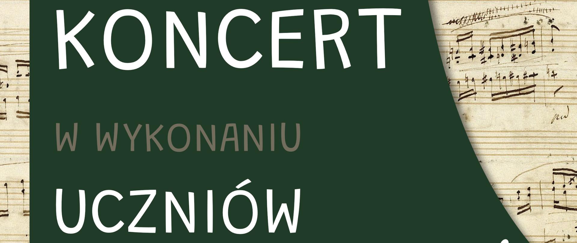 Plakat koncertu szkolnego w kolorystyce ciemnozielonej z elementami nutowymi. U góry logo Państwowej Szkoły Muzycznej I st. im. Witolda Lutosławskiego w Starogardzie Gdańskim. Duży napis: „Koncert w wykonaniu uczniów”. Poniżej: „Klasy fortepianu Jakuba Narlocha”. Po prawej stronie grafika białej nuty rozpadającej się na mniejsze nutki, w tle fragmenty starego zapisu nutowego. Na dole informacja: „18 grudnia 2025 r., godz. 18.30, aula szkoły”.