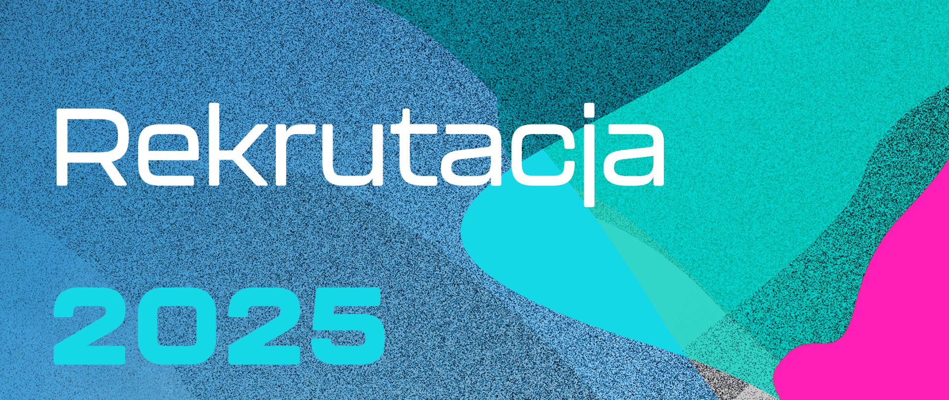 Baner z napisem Rekrutacja 2025 na wielobarwnym tle