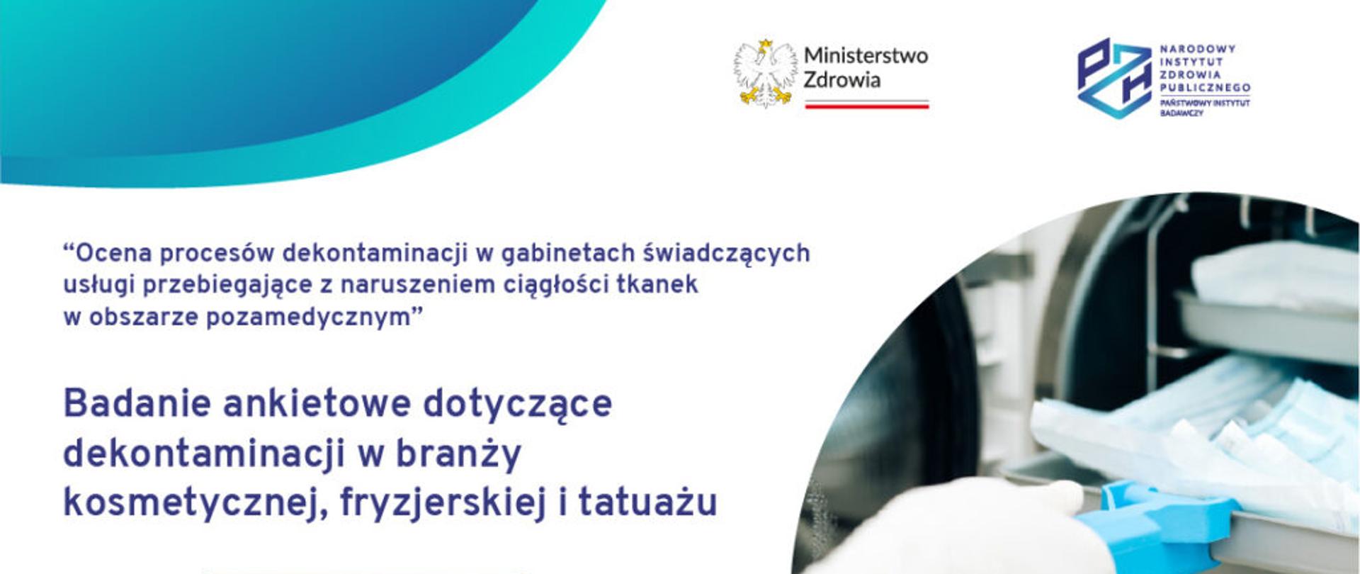 link do ankiety: Badanie dotyczące dekontaminacji w branży kosmetycznej, fryzjerskiej i tatuażu.
Logo MZ i NIZP