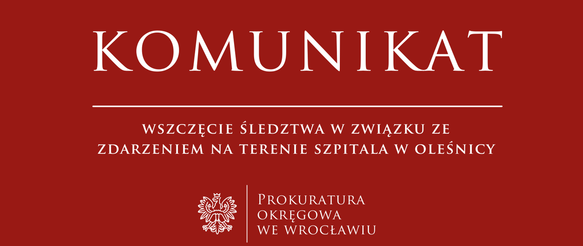 Wszczęcie śledztwa w związku ze zdarzeniem z dnia 16 kwietnia 2025 roku w Powiatowym Zespole Szpitali w Oleśnicy