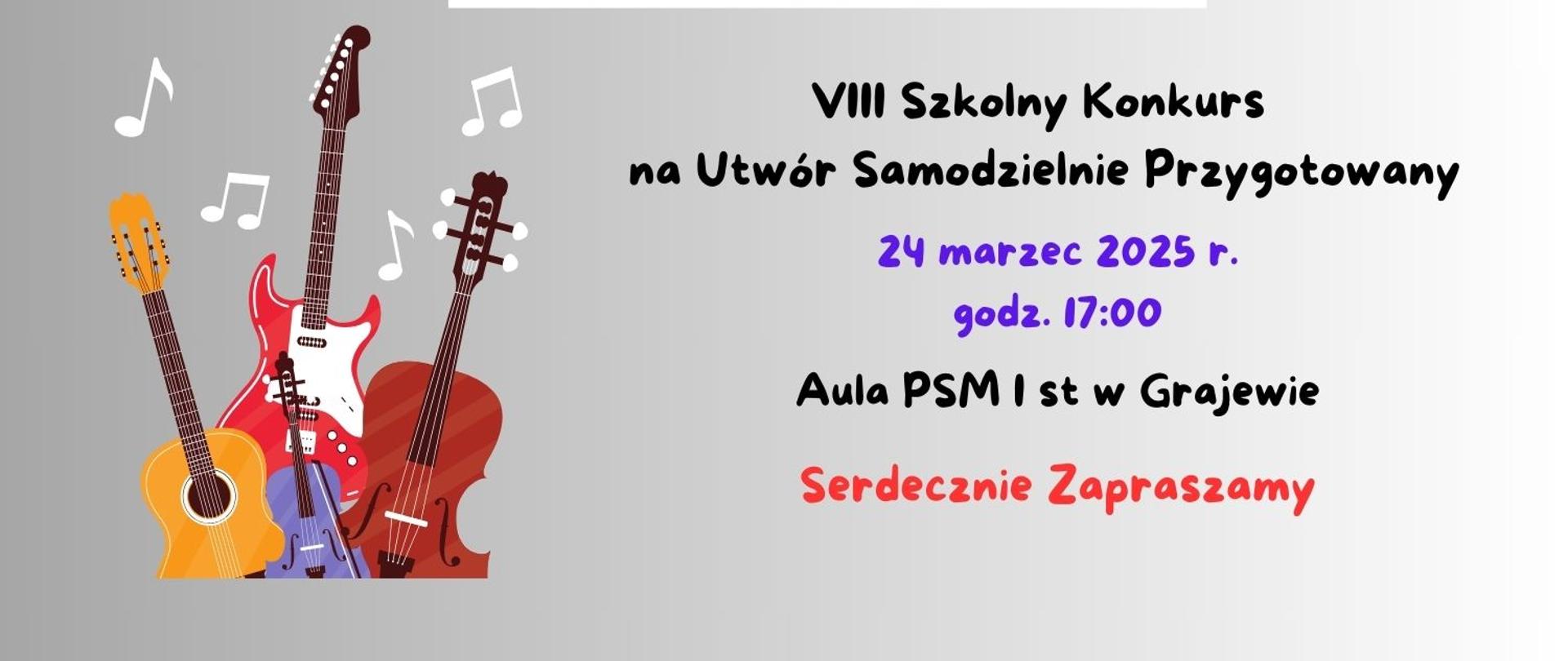 Plakat w kolorze szarym, po lewej stronie grafika przedstawiająca kolorowe instrumenty: gitarę, skrzypce, wiolonczelę i gitarę elektryczną. Na górze plakatu logo szkoły, poniżej tytuł konkursu, data i godzina konkursu oraz miejsce konkursu. 