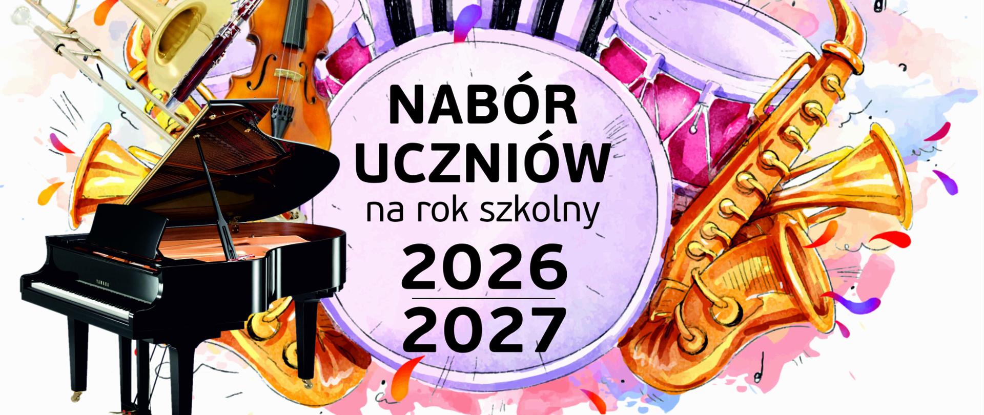 Opis alternatywny: Plakat z informacją o naborze uczniów do PSM I st. im prof. Krzysztofa Pendereckiego w Dębicy na rok szkolny 2026/2027; napisy czarne, napis o naborze umieszczony został w kole otoczonym instrumentami muzycznymi