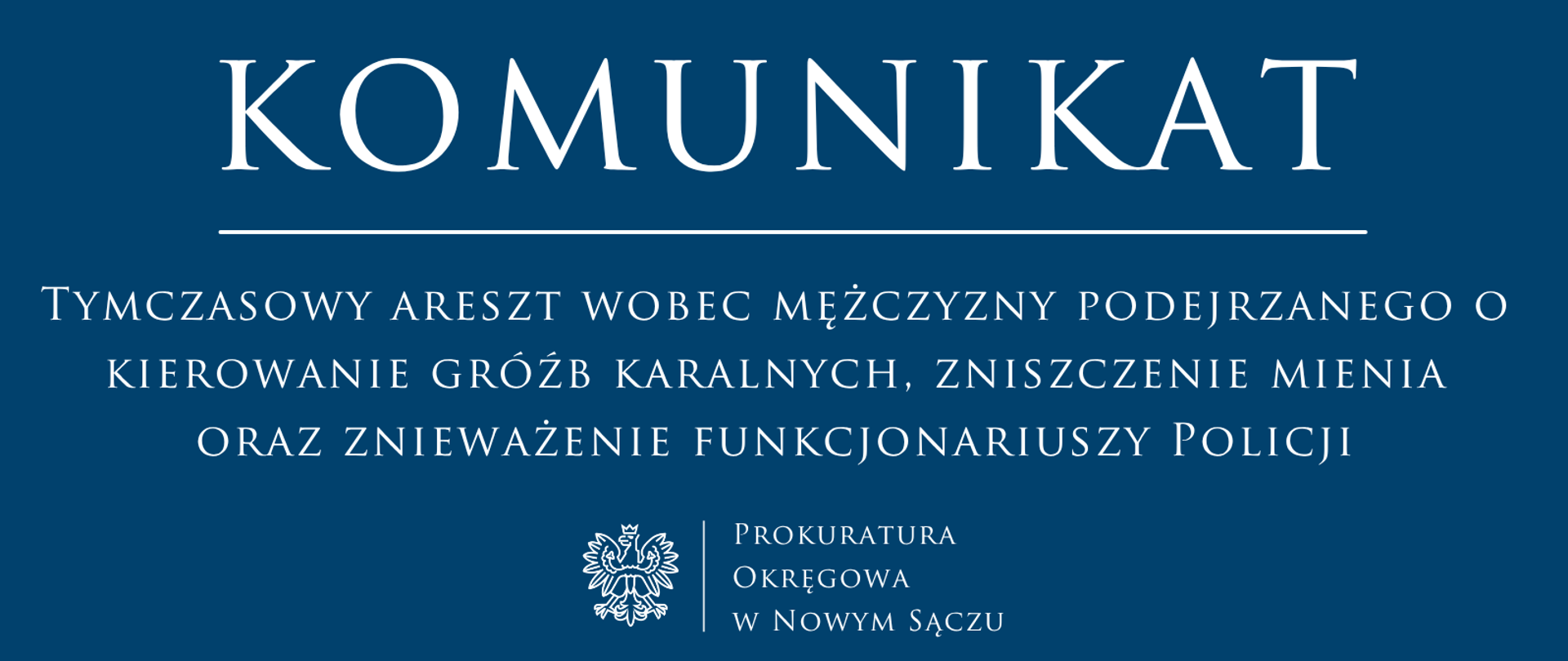 Tymczasowy areszt wobec mężczyzny podejrzanego o kierowanie gróźb karalnych, zniszczenie mienia oraz znieważenie funkcjonariuszy Policji