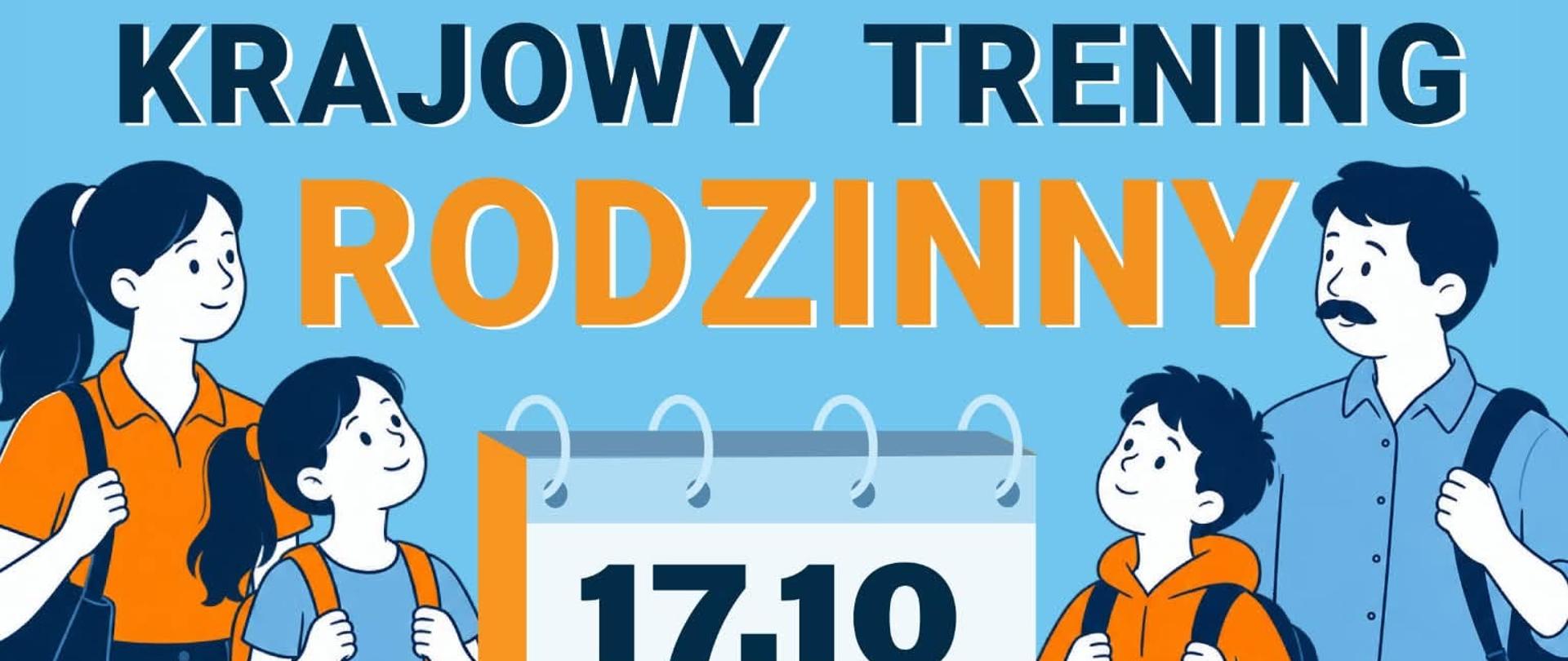 Plakat informujący o Krajowym Treningu Rodzinnym – Akademii OLiOC, zaplanowanym na 17 października 2026 r. w godzinach 10:00–12:00 w Zespole Szkół im. Marii Skłodowskiej-Curie w Ożarowie. Grafika przedstawia rodzinę z plecakami oraz przedstawiciela służb ratowniczych. Program obejmuje wskazanie bezpiecznego miejsca, przygotowanie pakietu uczniowskiego oraz stworzenie rodzinnego planu postępowania w sytuacjach kryzysowych.