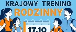 Plakat informujący o Krajowym Treningu Rodzinnym – Akademii OLiOC, zaplanowanym na 17 października 2026 r. w godzinach 10:00–12:00 w Zespole Szkół im. Marii Skłodowskiej-Curie w Ożarowie. Grafika przedstawia rodzinę z plecakami oraz przedstawiciela służb ratowniczych. Program obejmuje wskazanie bezpiecznego miejsca, przygotowanie pakietu uczniowskiego oraz stworzenie rodzinnego planu postępowania w sytuacjach kryzysowych.