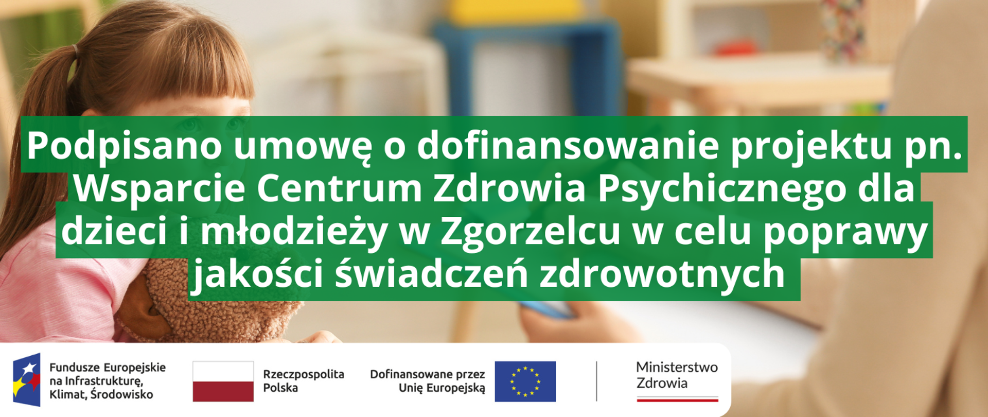 Wsparcie Centrum Zdrowia Psychicznego dla dzieci i młodzieży w Zgorzelcu 