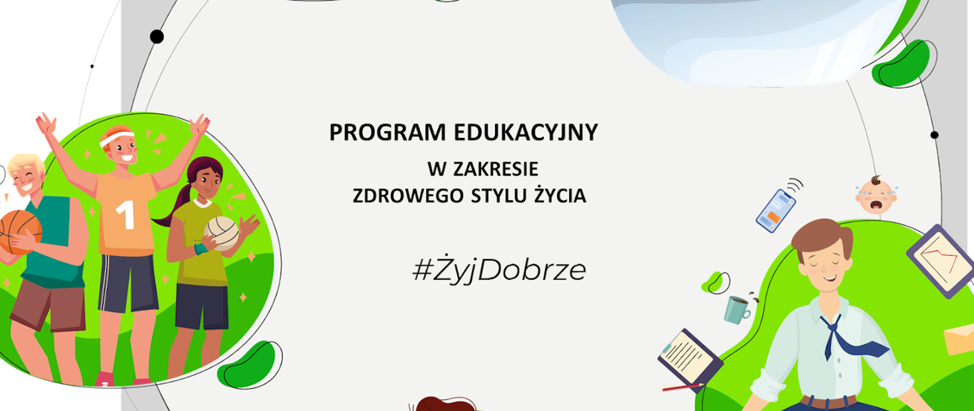 ZAPROSZENIE DO PROGRAM EDUKACUJNEGO #ŻyjDobrze