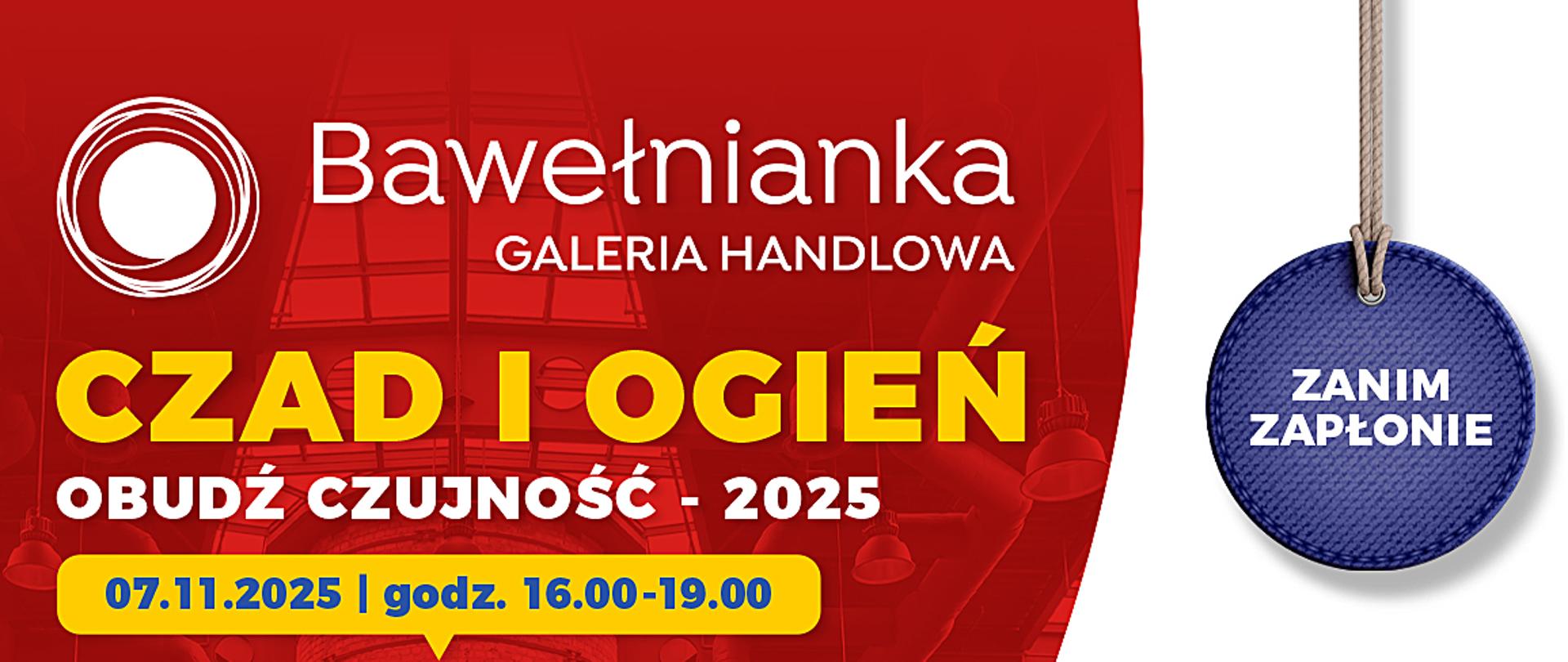 plakat biało czerwony przedstawiający informacje na temat festynu w Bawełniance pod hasłem Czad i Ogień obudź czujność poniżej loga straży, policji, kominiarzy i stowarzyszenia przyjaciół pływania oraz zdjęcie w okręgu chłopca w hełmie strażackim zabawkowym, powyżej w niebieskim kole napis zanim zapłonie.