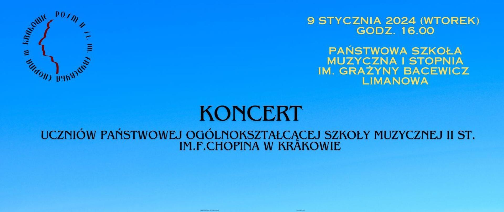 Baner, niebieskie tło, grafika - logo szkoły; tekst: Koncert uczniów POSM II st. im. F. Chopina w Krakowie, 9 stycznia 2024 (wtorek), godz. 16, Państwowa Szkoła Muzyczna I st. im. G. Bacewicz, Limanowa