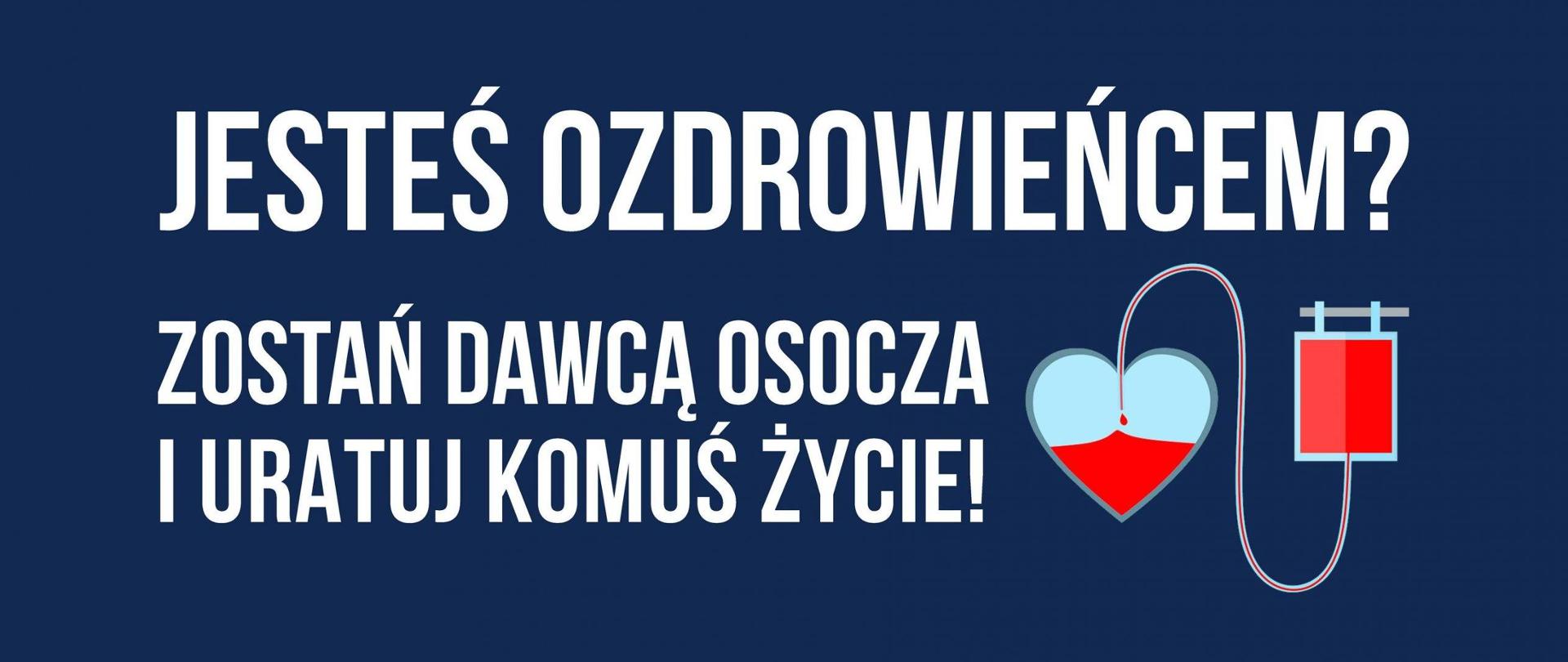 Zostań dawcą osocza i uratuj komuś życie