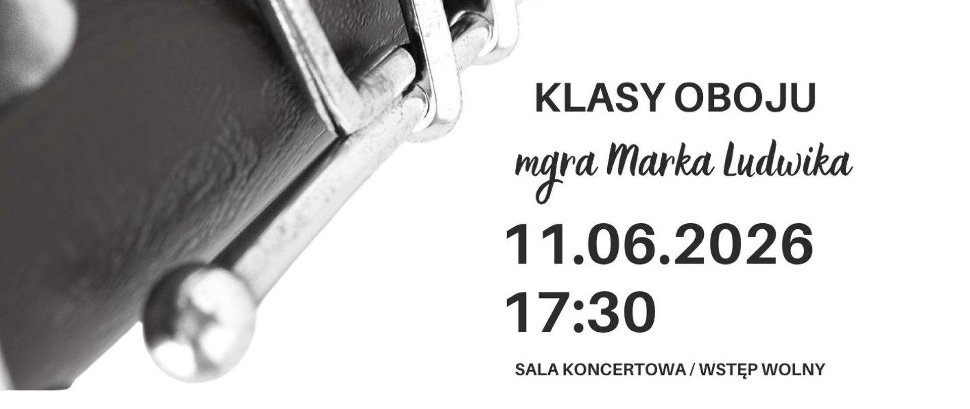 Plakat informacyjny dotyczący popisu klasy oboju mgr Marka Ludwika odbywającego się w dniu 11.06.2026 o godz. 17.30.