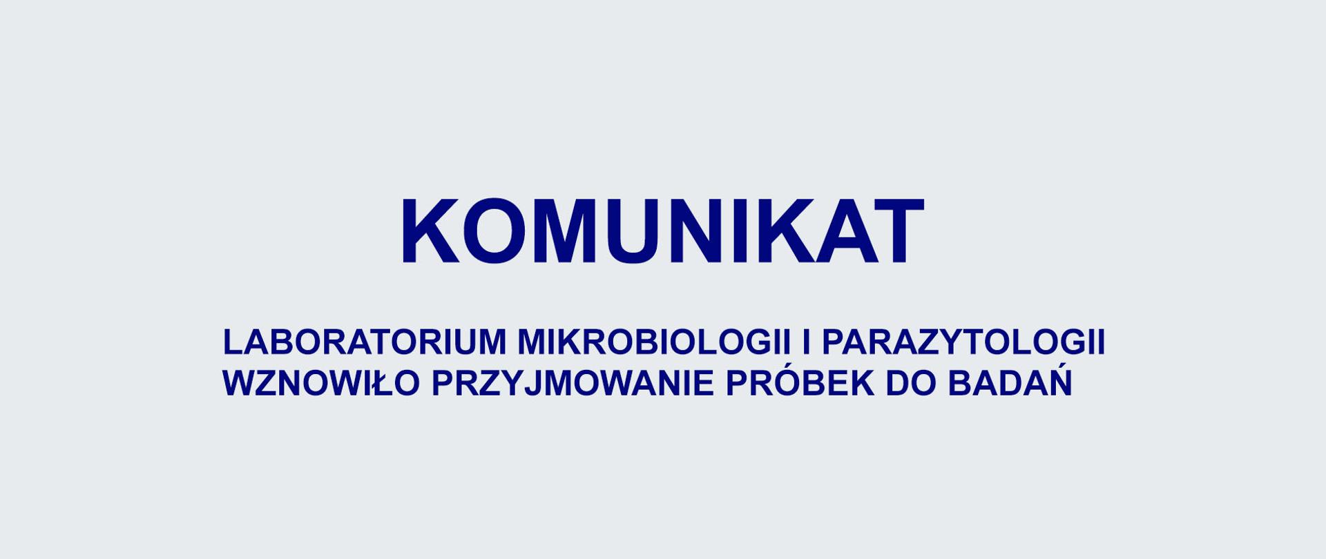 Baner z informacją o wznowieniu przyjmowania próbek do badań w laboratorium mikrobiologii i parazytologii