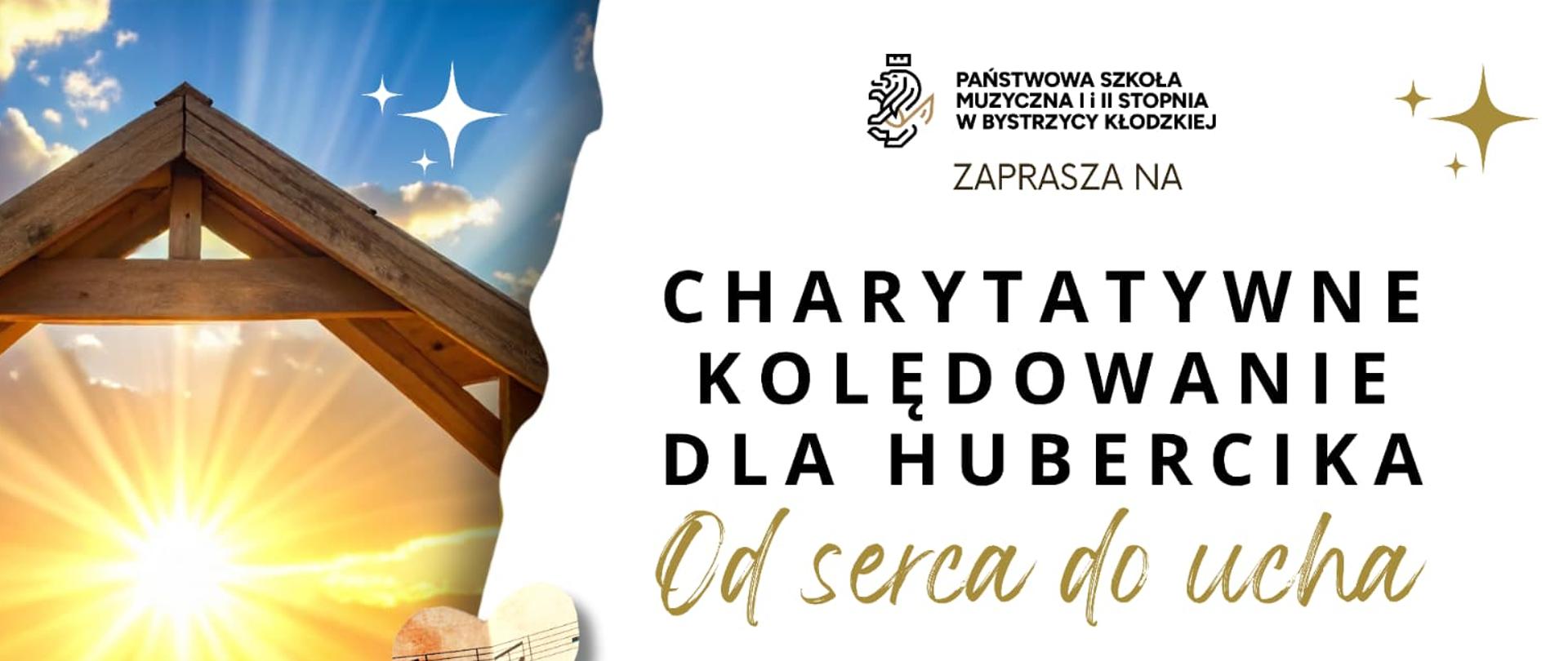 Charytatywne Kolędowanie dla Hubercika