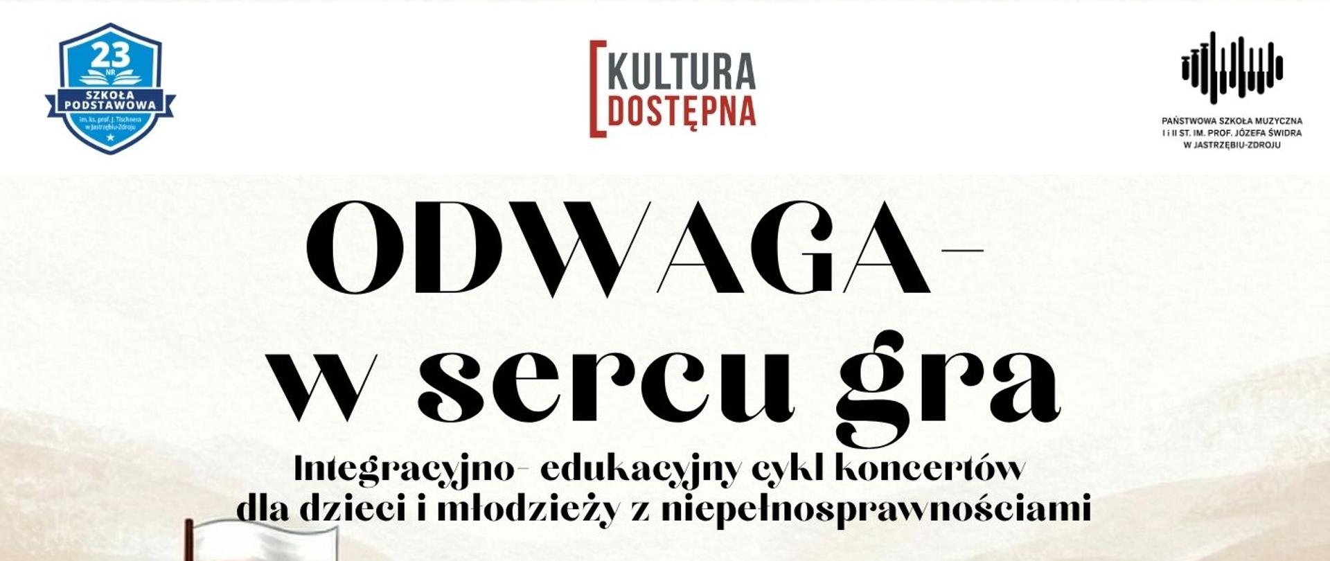 Plakat informacyjny dotyczący koncertu "Odwaga w sercu gra" odbywającego się w dniu 10.11.2026 o godz. 10.00.