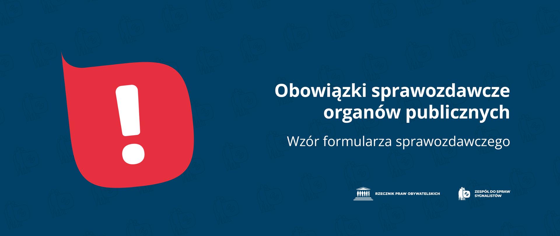 Plansza z tekstem "Obowiązki sprawozdawcze organów publicznych. Wzór formularza sprawozdawczego"