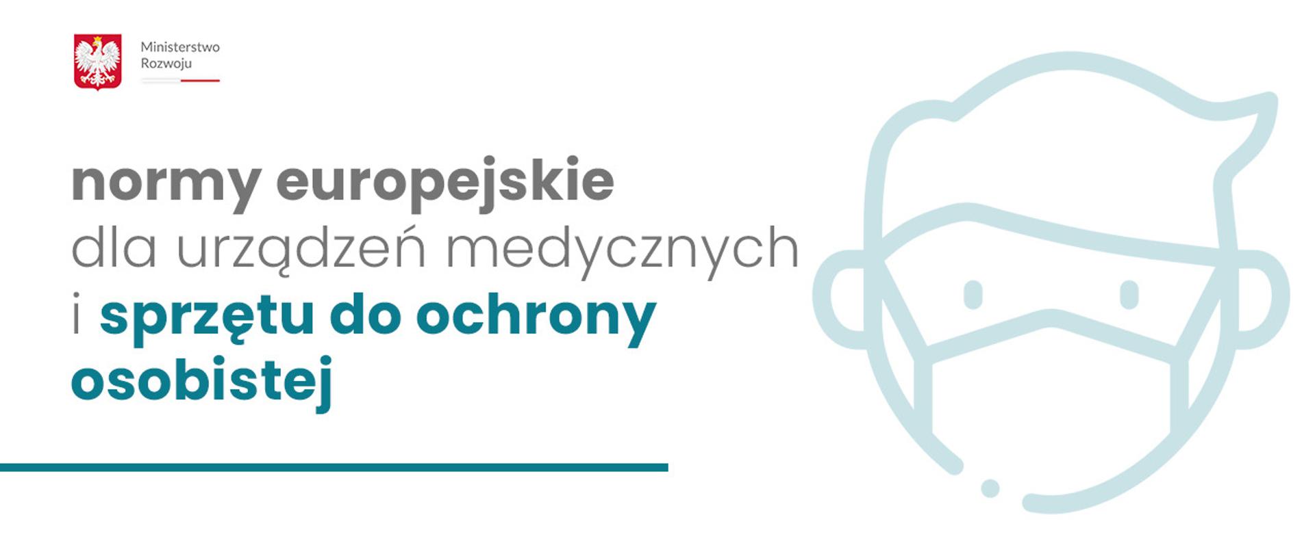 Normy europejskie dla urządzeń medycznych i sprzętu do ochrony osobistej