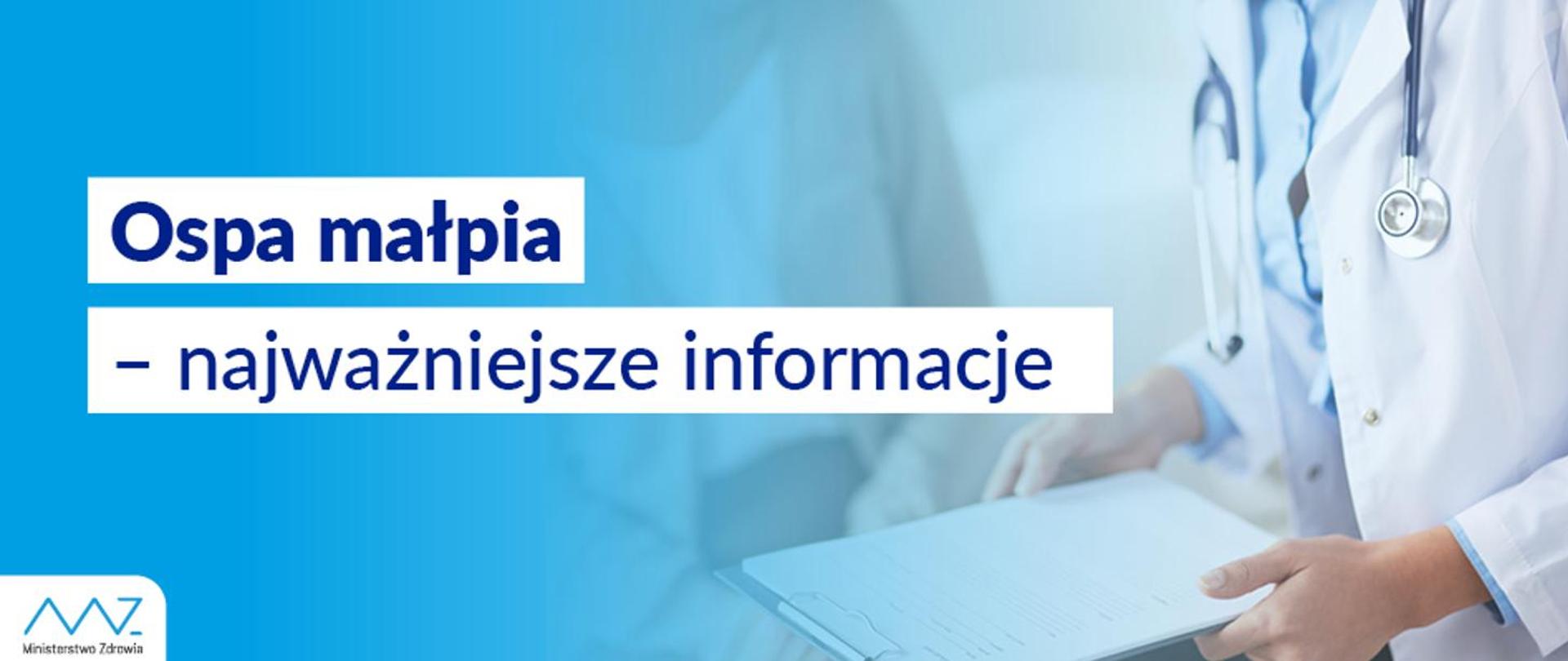 Napis: ospa małpia–najważniejsze informacje. 