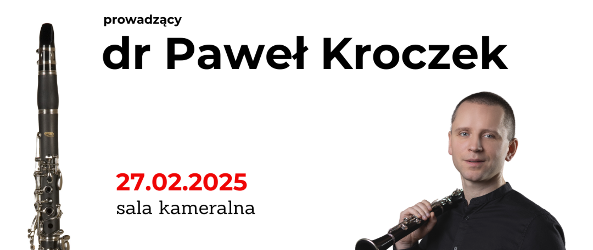 Plakat z czarnymi i czerwonymi napisami na białym tle. Po prawej mężczyzna z klarnetem, po lewej zdjęcie klarnetu.