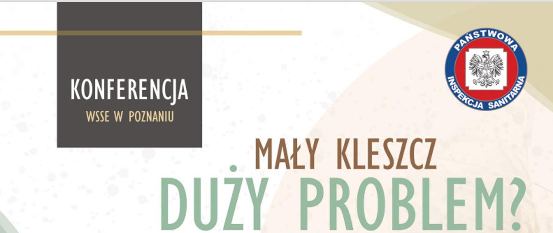 MAŁY KLESZCZ DUŻY PROBLEM ?