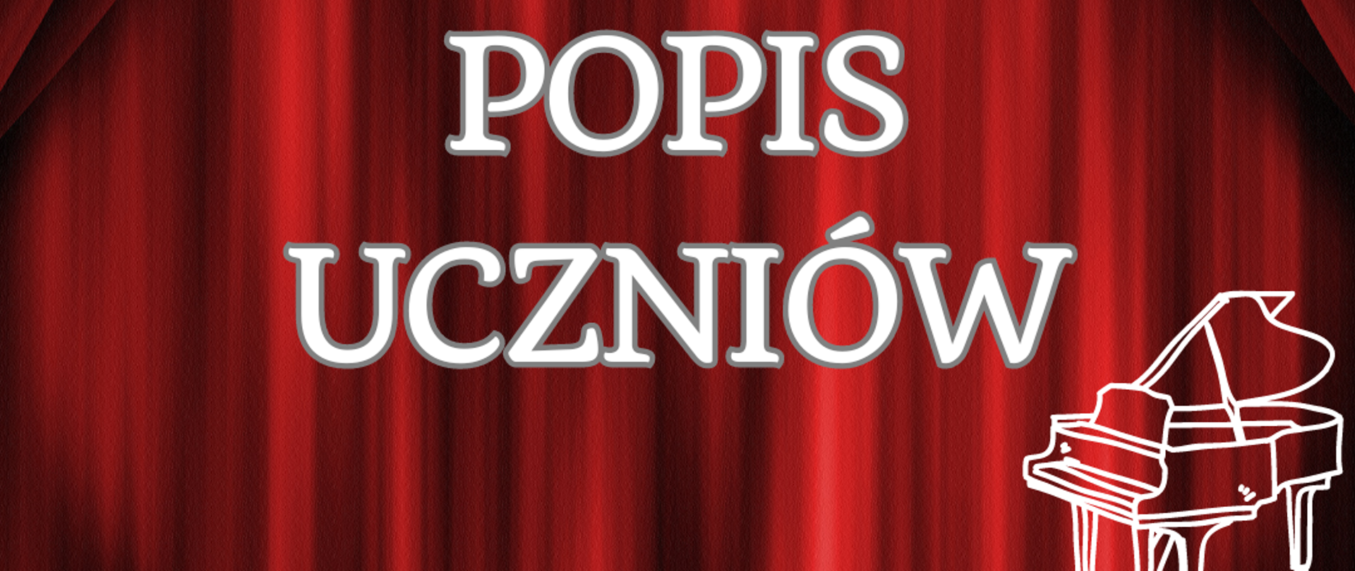 na czerwonym tle imitującym kotarę białe napisy, w lewym górnym rogu białe logo szkoły, na prawo biała grafika fortepianu