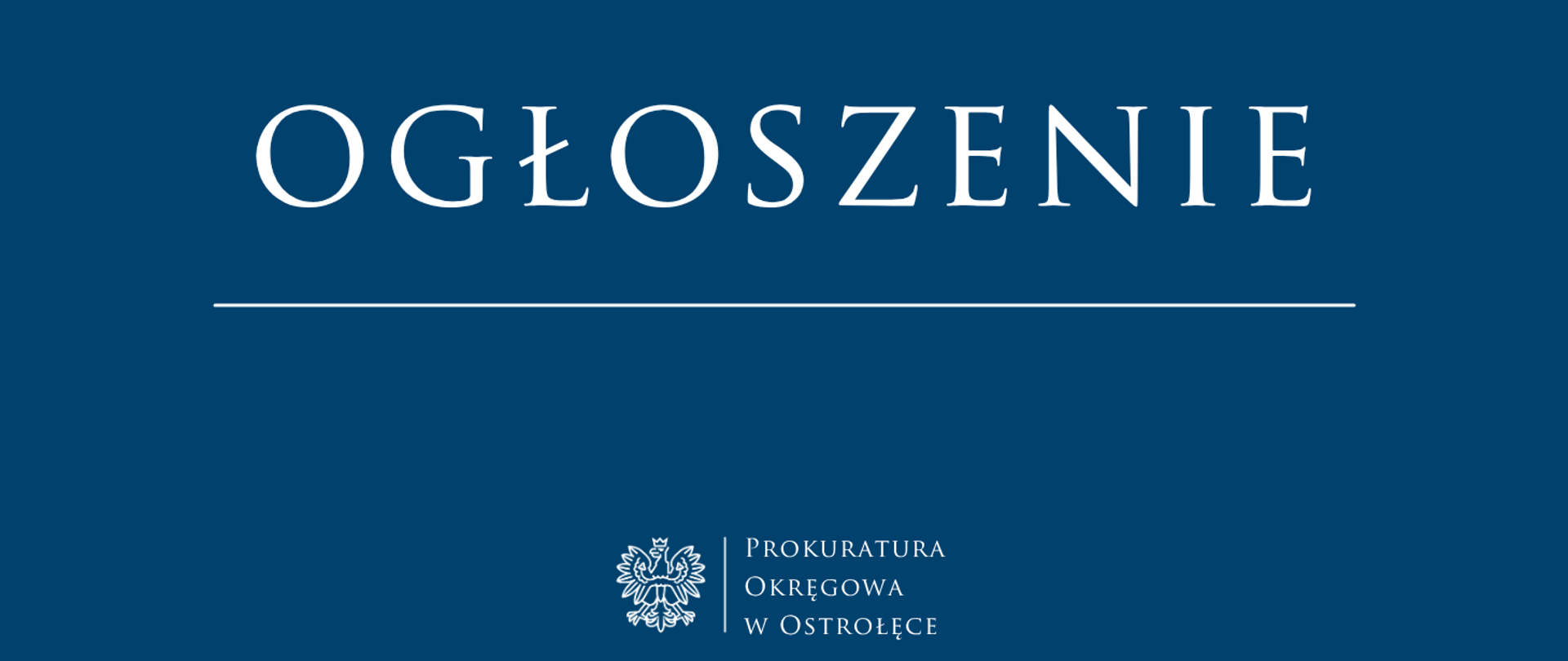 Biały napis Ogłoszenie na niebieskim tle.