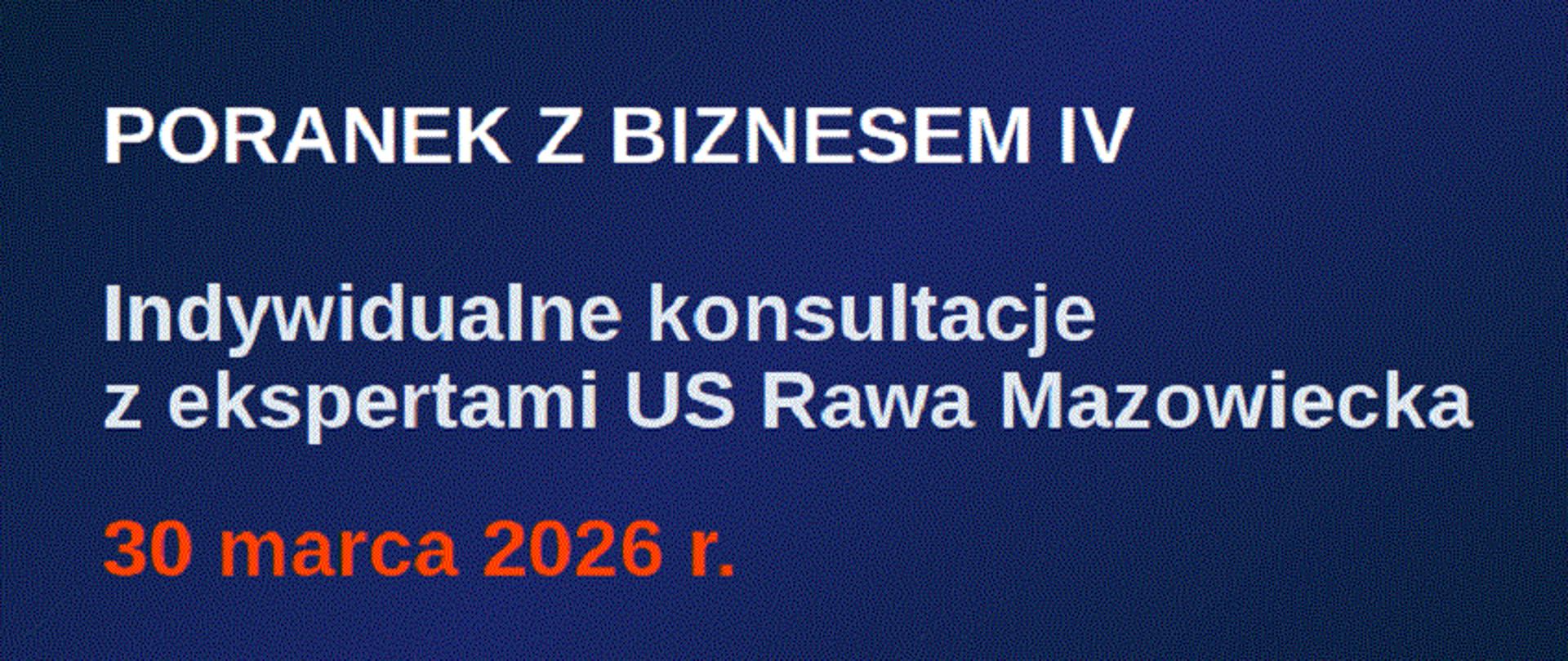 białe i czerwone napisy Poranek z biznesem IV indywidualne konsultacje z ekspertami US Rawa Mazowiecka 30 marca 2026 r.