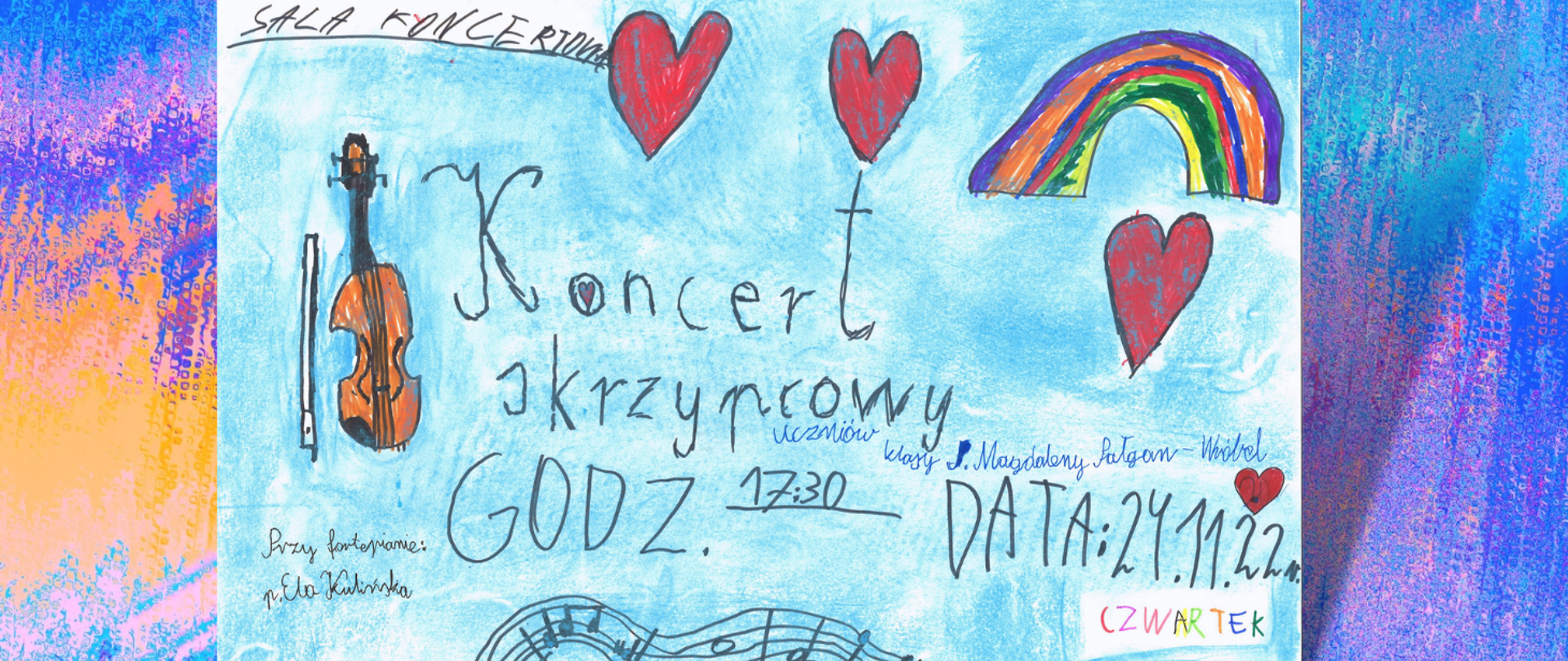 plakat- z lewej rysunek skrzypiec , napis Koncert skrzypcowy uczniów, nad napisem w prawej części plakatu narysowane trzy czerwone serca z rysunkiem kolorowej tęczy