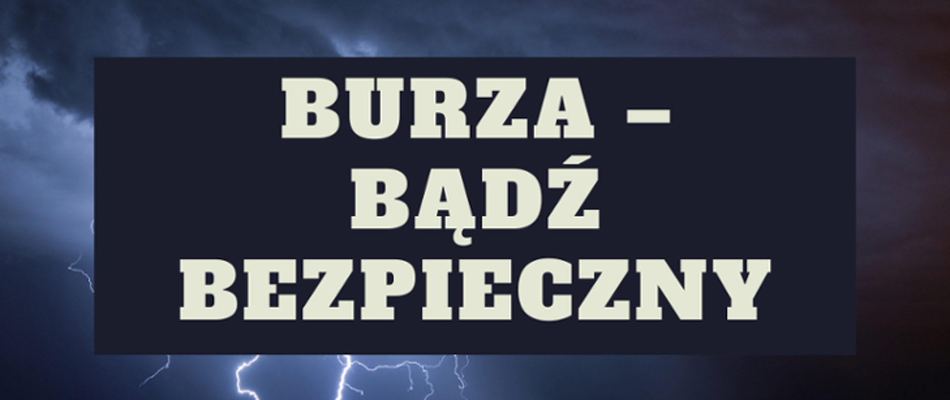 Burza – bądź bezpieczny